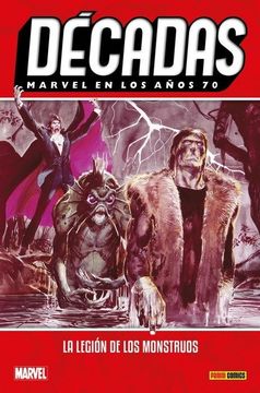 portada Decadas Marvel en los Años 70: La Legión de los Monstruos (in Spanish)
