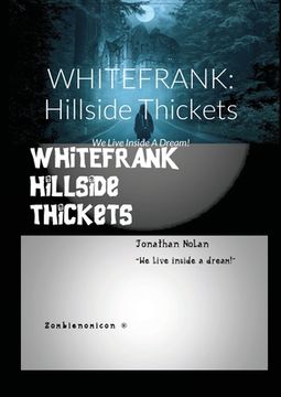 portada Whitefrank: Hillside Thickets: We Live Inside a Dream! (in English)
