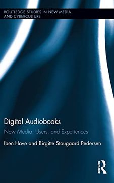 portada Digital Audiobooks: New Media, Users, and Experiences (Routledge Studies in new Media and Cyberculture)