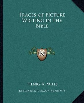 portada traces of picture writing in the bible (en Inglés)