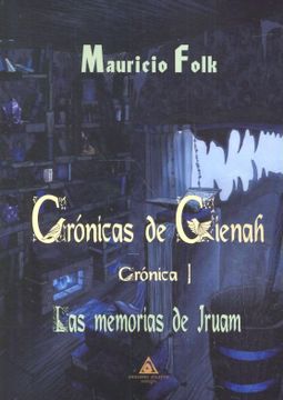portada CRÓNICAS DE GIENAH 1 LAS MEMORIAS DE IRUAM