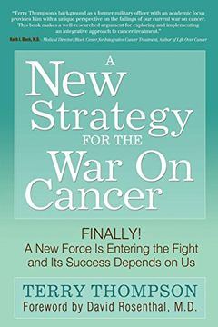 portada A new Strategy for the war on Cancer: Finally! A new Force is Entering the Fight and its Success Depends on us (in English)
