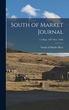 portada South of Market Journal; v.3 (Sept. 1927-Nov. 1928) (en Inglés)