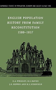 portada English Population History From Family Reconstitution 1580-1837 (Cambridge Studies in Population, Economy and Society in Past Time) 
