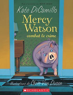portada Mercy Watson Combat Le Crime
