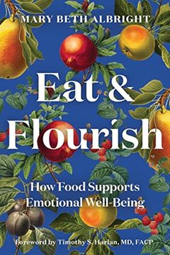 portada Eat & Flourish: How Food Supports Emotional Well-Being (en Inglés)
