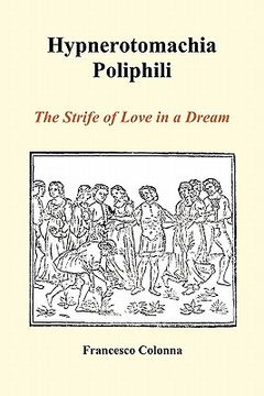 portada hypnerotomachia poliphili: the strife of love in a dream (paperback)