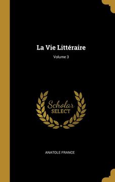 portada La vie Litteraire; Volume 3 (en Francés)