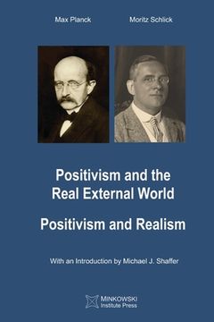 portada Positivism and the Real External World & Positivism and Realism (en Inglés)