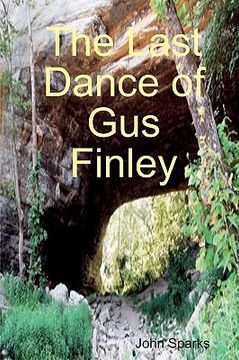 portada the last dance of gus finley (en Inglés)