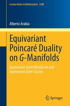 portada Equivariant Poincaré Duality on G-Manifolds: Equivariant Gysin Morphism and Equivariant Euler Classes (in English)