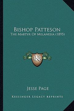 portada bishop patteson: the martyr of melanesia (1895) (en Inglés)