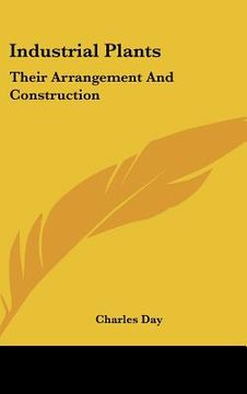 portada industrial plants: their arrangement and construction (en Inglés)