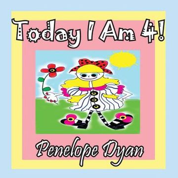 portada Today I Am 4! (in English)