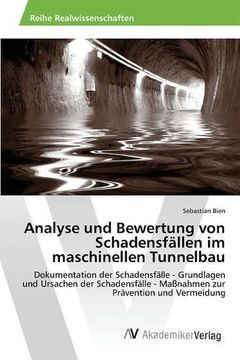 portada Analyse und Bewertung von Schadensfällen im maschinellen Tunnelbau