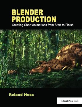 portada Blender Production: Creating Short Animations from Start to Finish (en Inglés)