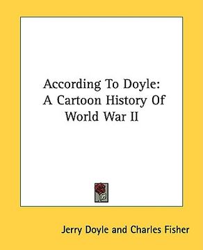 portada according to doyle: a cartoon history of world war ii (en Inglés)