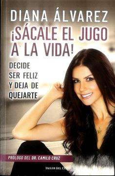 portada ¡Sácale el jugo a la vida! (in Spanish)