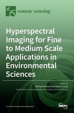 portada Hyperspectral Imaging for Fine to Medium Scale Applications in Environmental Sciences (in English)