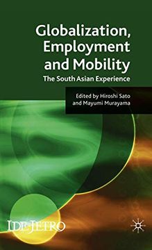 portada Globalisation and Employment in South Asia: The South Asian Experience (Ide-Jetro Series) 