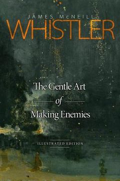 portada The Gentle Art of Making Enemies: Illustrated Edition (en Inglés)