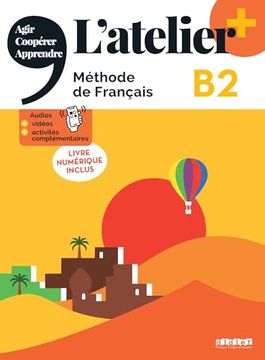 portada L'atelier niv. B2 + (Édition 2022) - Livre + Livre Numérique + Didierfle. App (in French)