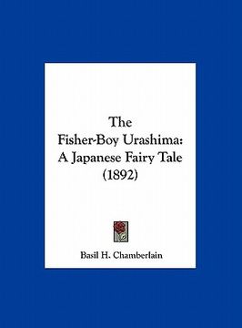 portada the fisher-boy urashima: a japanese fairy tale (1892) (en Inglés)