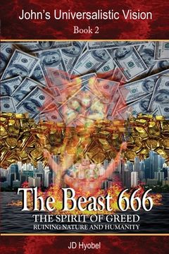 portada The Beast 666: The spirit of greed ruining nature and humanity