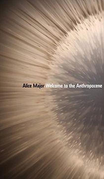 portada Welcome to the Anthropocene (Robert Kroetsch Series) 