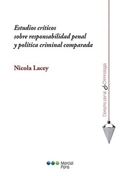 portada Estudios Críticos Sobre Responsabilidad Penal y Política Criminal Comparada (Derecho Penal y Criminología)
