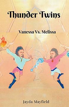 portada Thunder Twins: Vanessa vs. Melissa (Volume 1) (in English)
