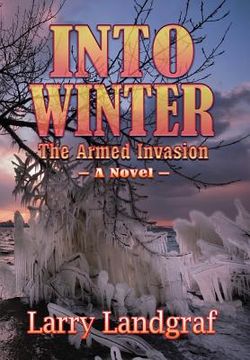 portada Into Winter: The Armed Invasion (en Inglés)