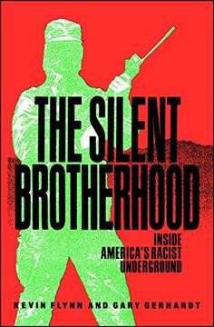 portada The Silent Brotherhood: Inside America's Racist Underground (in English)