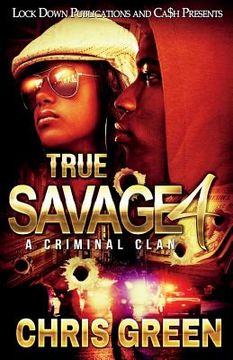 portada True Savage 4: A Criminal Clan (en Inglés)