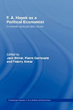 portada f. a. hayek as a political economist: economic analysis and values (en Inglés)