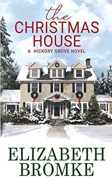 portada The Christmas House: A Hickory Grove Novel (2) (en Inglés)