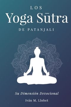 portada Los Yoga Sūtra de Patányali: Su dimensión devocional
