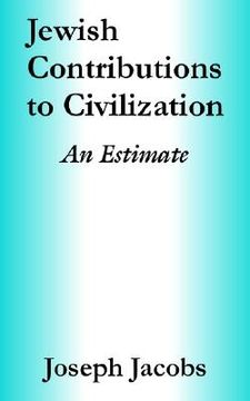 portada jewish contributions to civilization: an estimate (en Inglés)