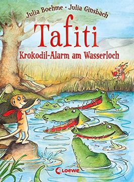 portada Tafiti (Band 19) - Krokodil-Alarm am Wasserloch (in German)
