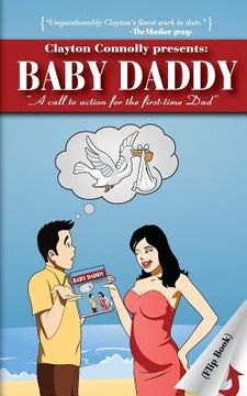 portada Baby Daddy: A Call to Action for the First Time Dad (in English)