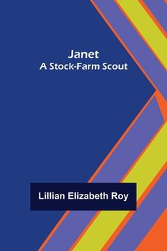 portada Janet: A Stock-Farm Scout