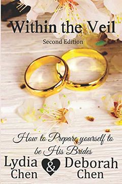 portada Within the Veil 2nd Edition: How to Prepare Yourself to be his Brides (in English)