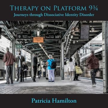 portada Therapy on Platform 93/4: Journeys through Dissociative Identity Disorder (en Inglés)