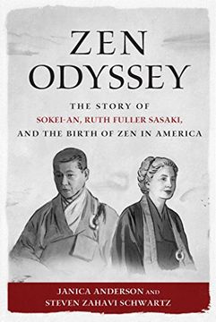portada Zen Odyssey: The Story of Sokei-an, Ruth Fuller Sasaki, and the Birth of Zen in America