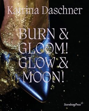portada Katrina Daschner: Burn & Gloom! Glow & Moon!