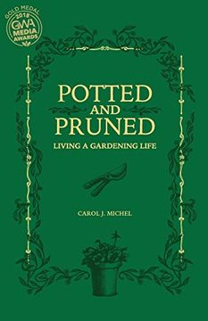 portada Potted and Pruned: Living a Gardening Life (en Inglés)