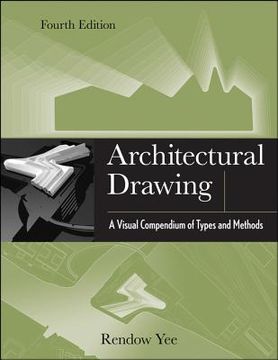 portada architectural drawing: a visual compendium of types and methods (in English)