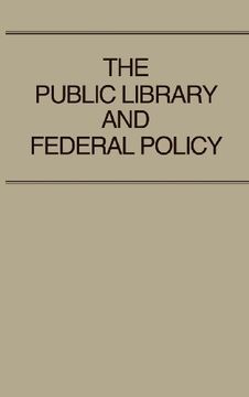 portada The Public Library and Federal Policy