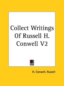 portada collect writings of russell h. conwell, volume two (en Inglés)