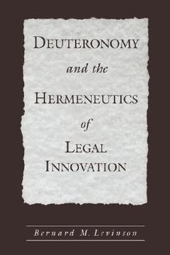 portada deuteronomy and the hermeneutics of legal innovation (en Inglés)